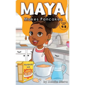 Maya Makes Pancakes