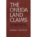 The Oneida Land Claims: A Legal History