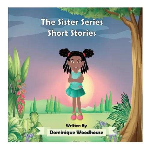 The Sister Series: Short Stories
