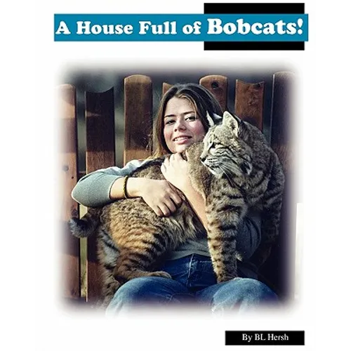 A House Full of Bobcats!