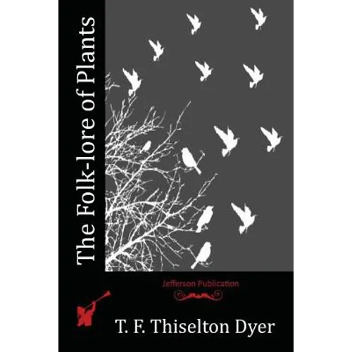 The Folk-lore of Plants