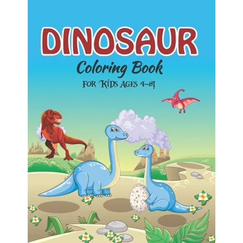 Dinosaur Coloring Book for Kids Ages 4-8!: jumbo dinosaur coloring book (volume 5)