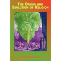 The Origin and Evolution of Religion