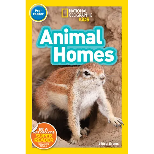 Animal Homes (National Geographic Kids Readers, Pre-Reader)