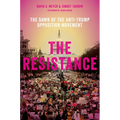 Resistance: The Dawn of the Anti-Trump Opposition Movement