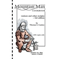 Mountain Man Cookbook: Venison and Other Recipies - 3rd Edition