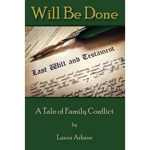 Will Be Done: A Tale of Family Conflict