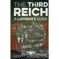 The Third Reich: A Layman's Guide