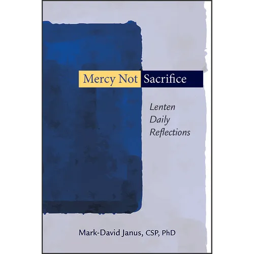 Mercy Not Sacrifice: Lenten Daily Reflections