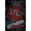 Destination: Roadblock