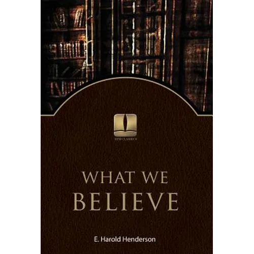 What We Believe