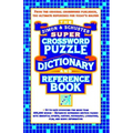 Simon & Schuster Super Crossword Puzzle Dictionary And Reference Book