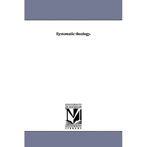 Systematic theology.