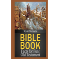 Bible Book Facts for Fun! Old Testament