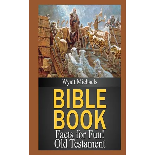 Bible Book Facts for Fun! Old Testament