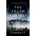 The Truth Against the World