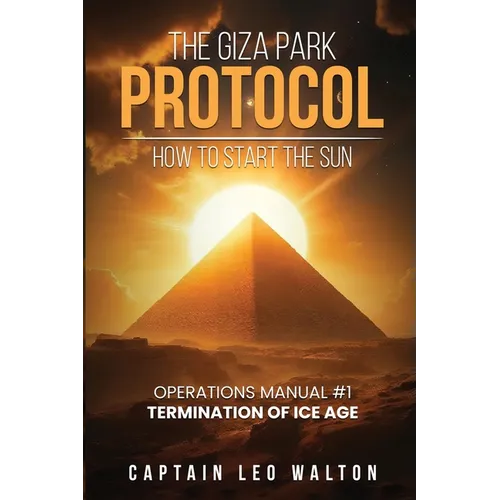 The Giza Park Protocol: How To Start The Sun