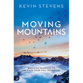 Moving Mountains: Breaking Barriers to Unleash Your Full Potential
