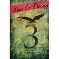 Love and Decay, Volume Six