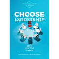 Choose Leadership: Be an effective leader