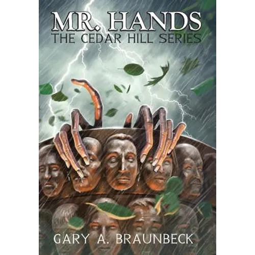 Mr. Hands: The Cedar Hill Series