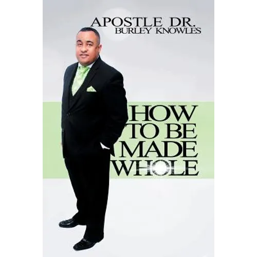 How To Be Made Whole