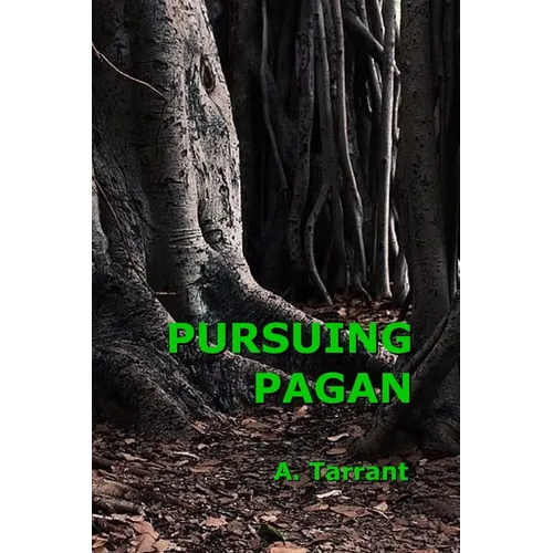 Pursuing Pagan