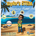 Taylor's STEM Adventures: Hawaii
