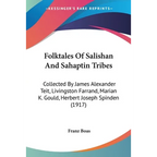 Folktales Of Salishan And Sahaptin Tribes: Collected By James Alexander Teit, Livingston Farrand, Marian K. Gould, Herbert Joseph Spinden (1917)