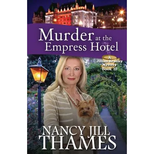 Murder at the Empress Hotel: A Jillian Bradley Mystery