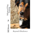 Beyond Obedience - Advanced Dog Training