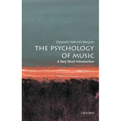 The Psychology of Music: A Very Short Introduction