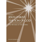 Jesus Christ, the Son of God, the Witness of the Gospels, Vol. 3 - Hardcover
