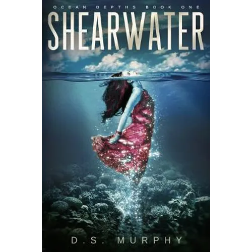 Shearwater, Part One: An Ocean Depths Mermaid Romance