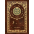 Ben-Hur (Royal Collector's Edition) (Case Laminate Hardcover with Jacket)