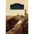 Tacoma's Haunted History