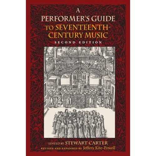 A Performer's Guide to Seventeenth-Century Music