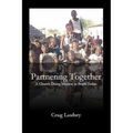 Partnering Together: A Church Doing Mission in South Sudan