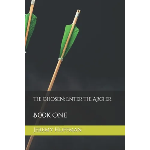 The Chosen: Enter the Archer