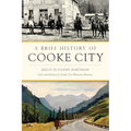 A Brief History of Cooke City