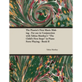The Pianist's First Music Making - For use in Conjunction with Tobias Matthay's "The Child's First Steps" in Piano Forte Playing - Book II