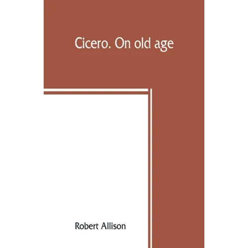 Cicero. On old age