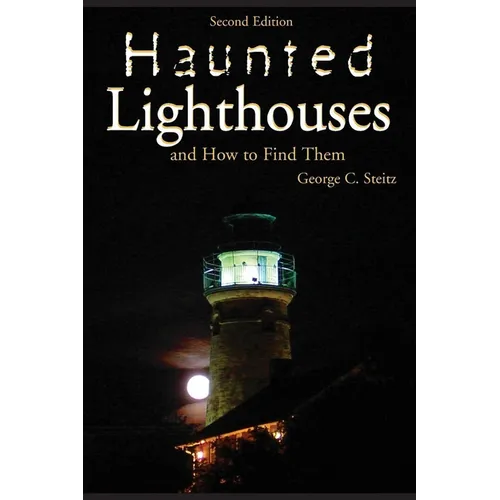 Haunted Lighthouses, Second Edition