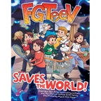 Fgteev Saves the World!: A Graphic Novel
