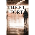 The E.T. Fort