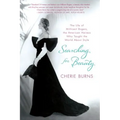 Searching for Beauty: The Life of Millicent Rogers, the American Heiress Who Taught the World about Style