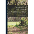 Manors of Virginia in Colonial Times