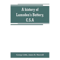 A history of Lumsden's Battery, C.S.A