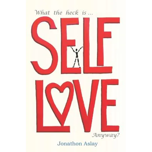 What The Heck Is Self-Love Anyway?