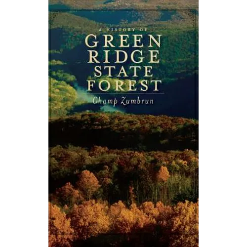 A History of Green Ridge State Forest